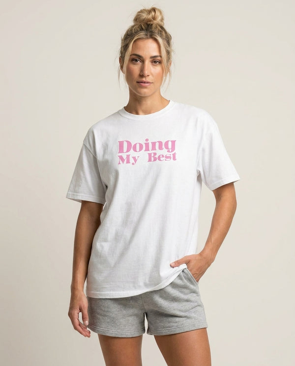 Doing My Best T-Shirt — White Front, worn