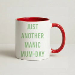 Just Another Manic Mumday Coffee Red Mug