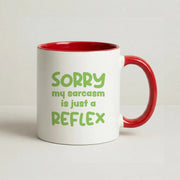 Sorry My Sarcasm Mug 6