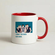 I Want You Back Mug 6