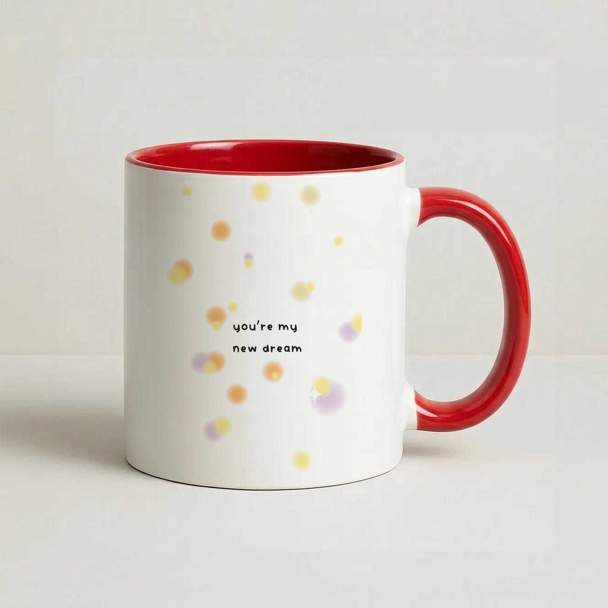 You're My New Dream Coffee Red Mug