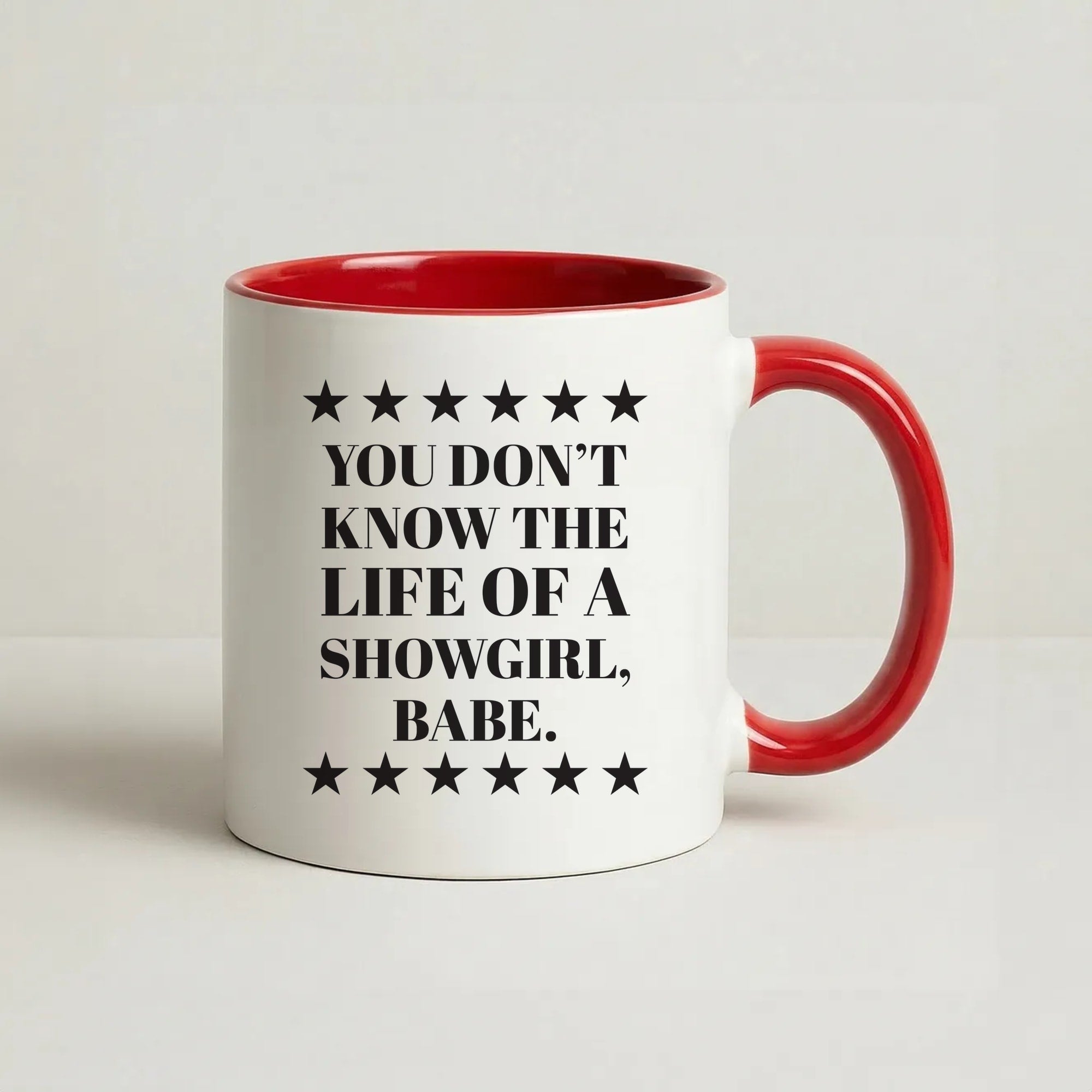You Don't Know Babe  Coffee Red Mug