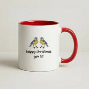 Happy Christmas You Tit - Christmas Mug 6