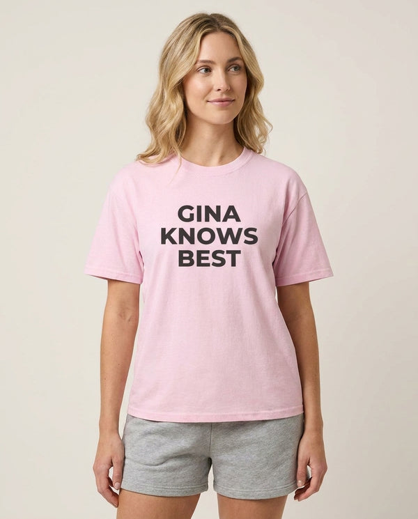 Gina Knows Best - B99 T-Shirt — Pink Front, worn