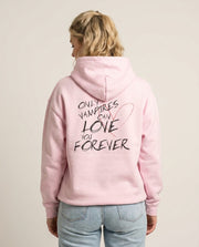Only Vampires Can Love You Forever - VD Hoodie 1
