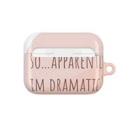 Apparently Im Dramatic - Sassy Quotes AirPods Case 7