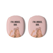 I'm A Mouse, Duh - Halloween AirPods Max Case 3
