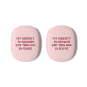 My Anxiety Is Chronic But This Ass Is Iconic AirPods Max Case 3