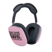 I Don't Skate Through Life David AirPods Max Case 2