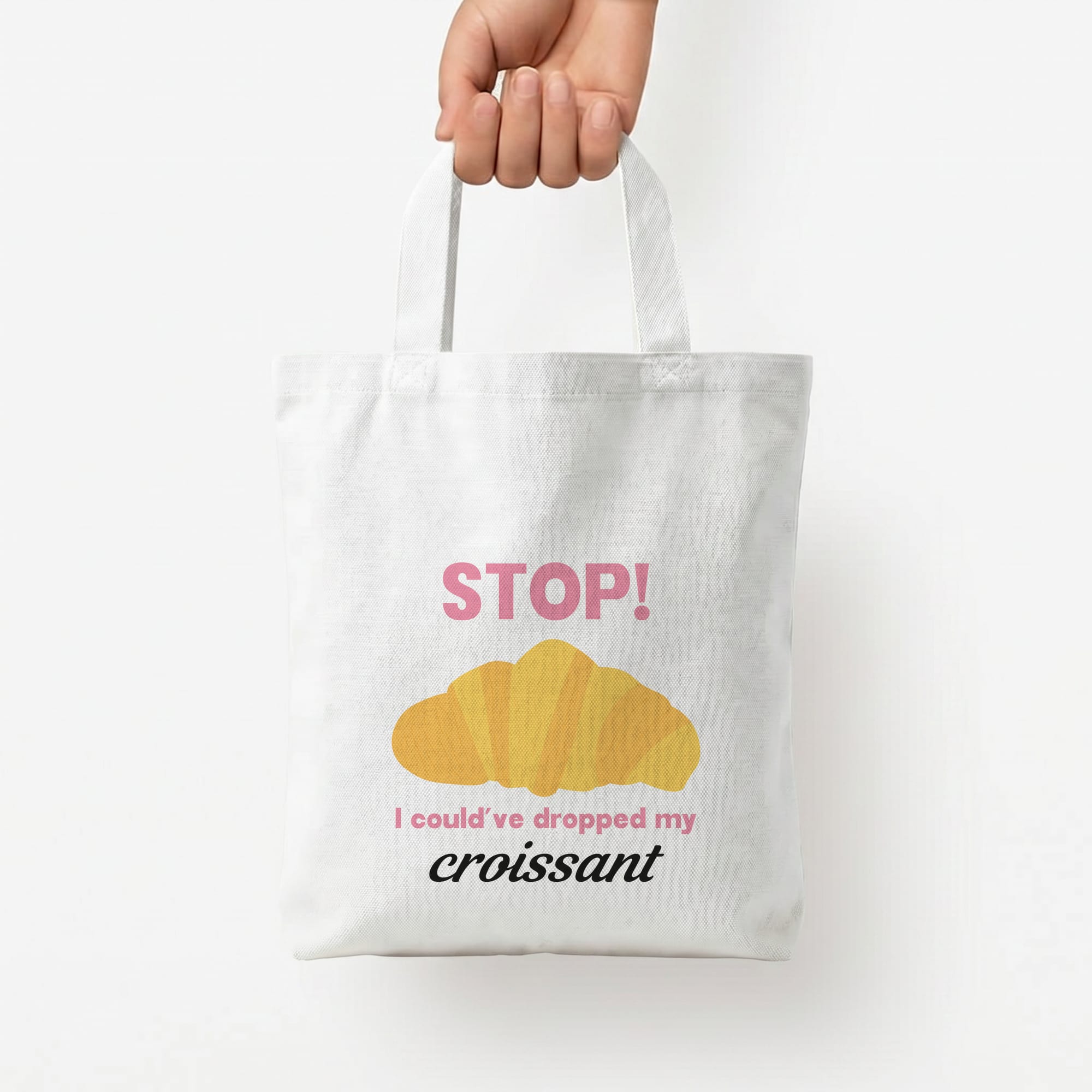 I Could've Dropped My Croissant - Memes Tote Bag — White / Small