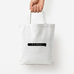 R U Mine? Tote Bag — White / Small