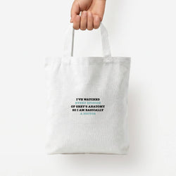 I've Watched Every Episode Of Grey's Tote Bag — White / Small