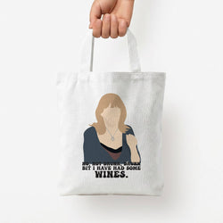 I Have Had Some Wines Tote Bag — White / Small