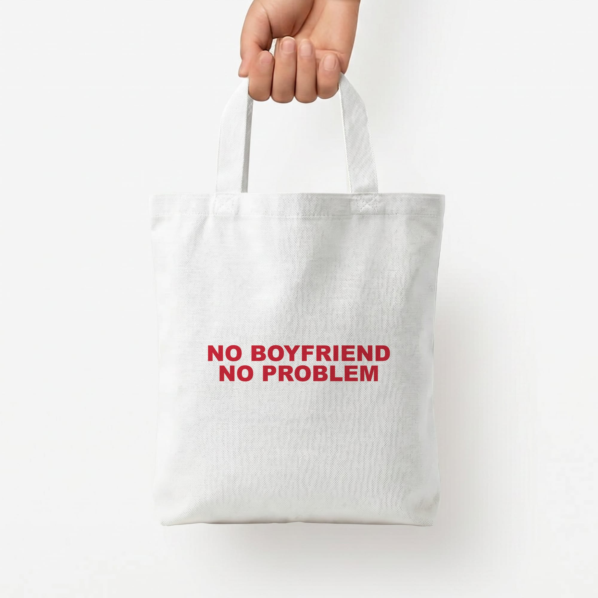 No Boyfriend No Problem Tote Bag — White / Small