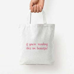 If You're Reading This Im Beautiful - Funny Quotes Tote Bag — White / Small