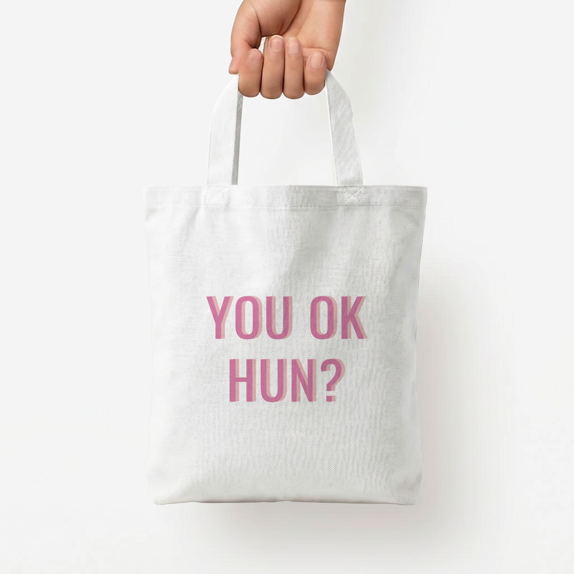 You OK Hun? Tote Bag — White / Small