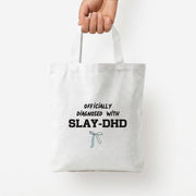 Officially Diagnosed With Slay-DHD - TikTok Trends Tote Bag 4