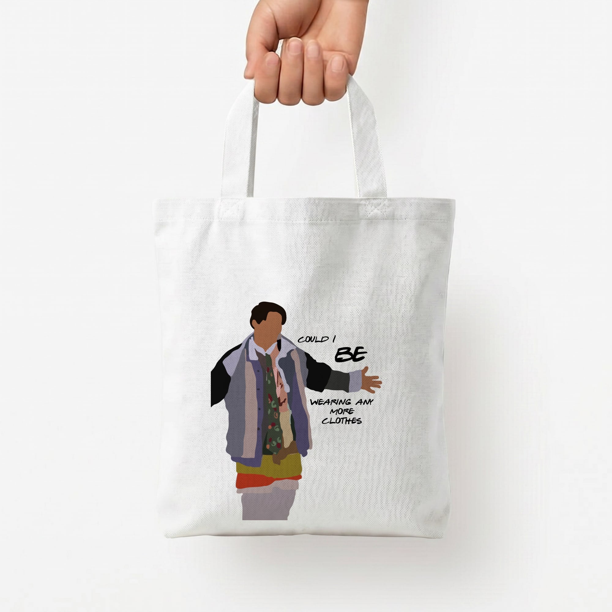 Could I Be Wearing Any More Clothes Tote Bag — White / Small