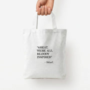 Great, We're All Bloody Inspired - Newt Tote Bag 4