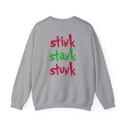 Stink Stank Stunk Sweatshirt 9