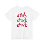 Stink Stank Stunk T-Shirt 8