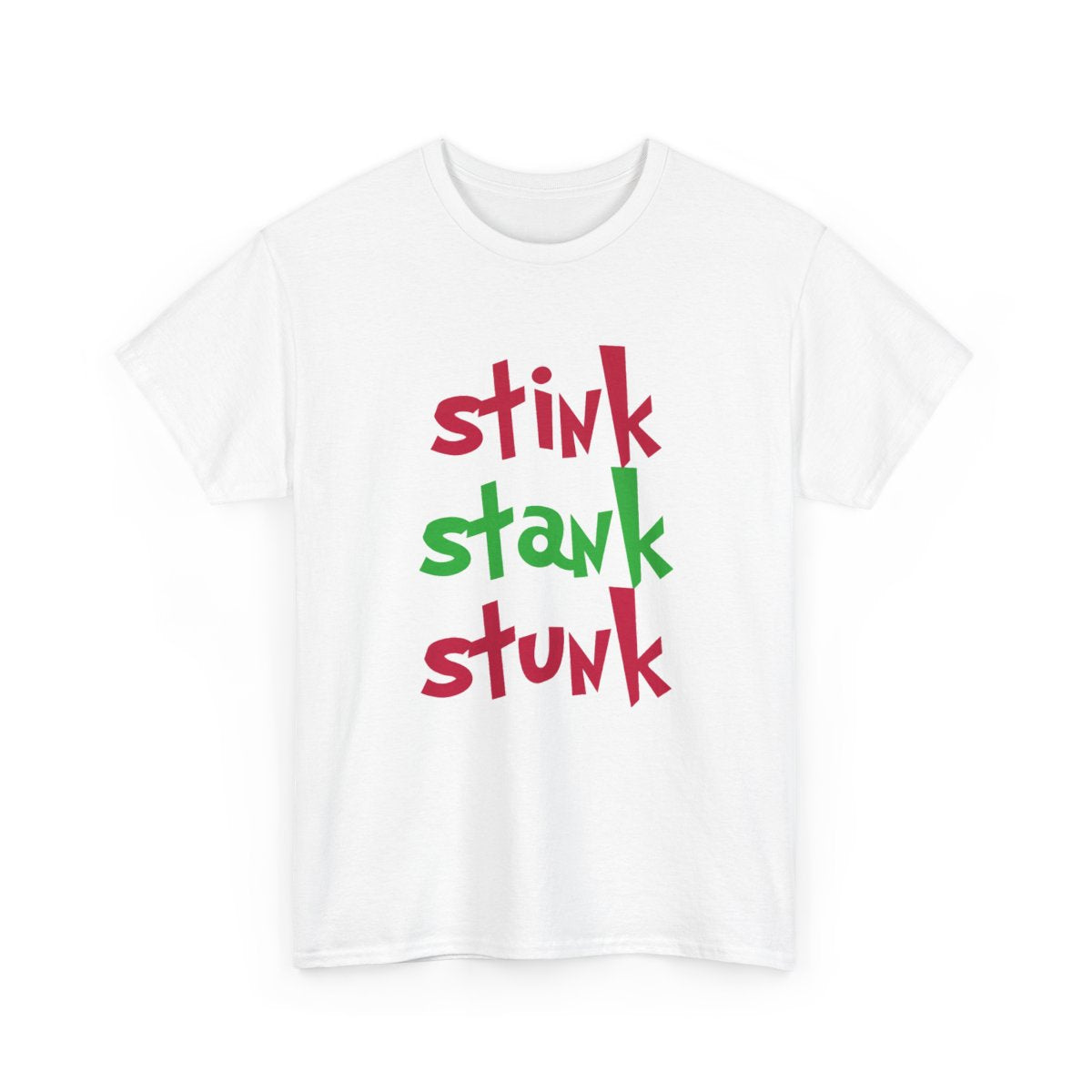 Stink Stank Stunk T-Shirt