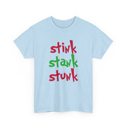 Stink Stank Stunk T-Shirt 6