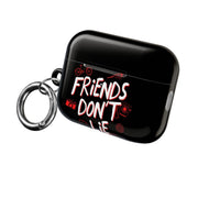 Friends Don't Lie AirPods Case 8