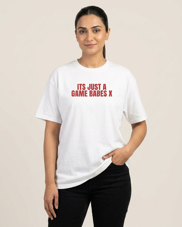 It's Just A Game Babes T-Shirt — White Front, worn