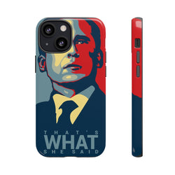That's What She Said Tough — iPhone 13 Mini