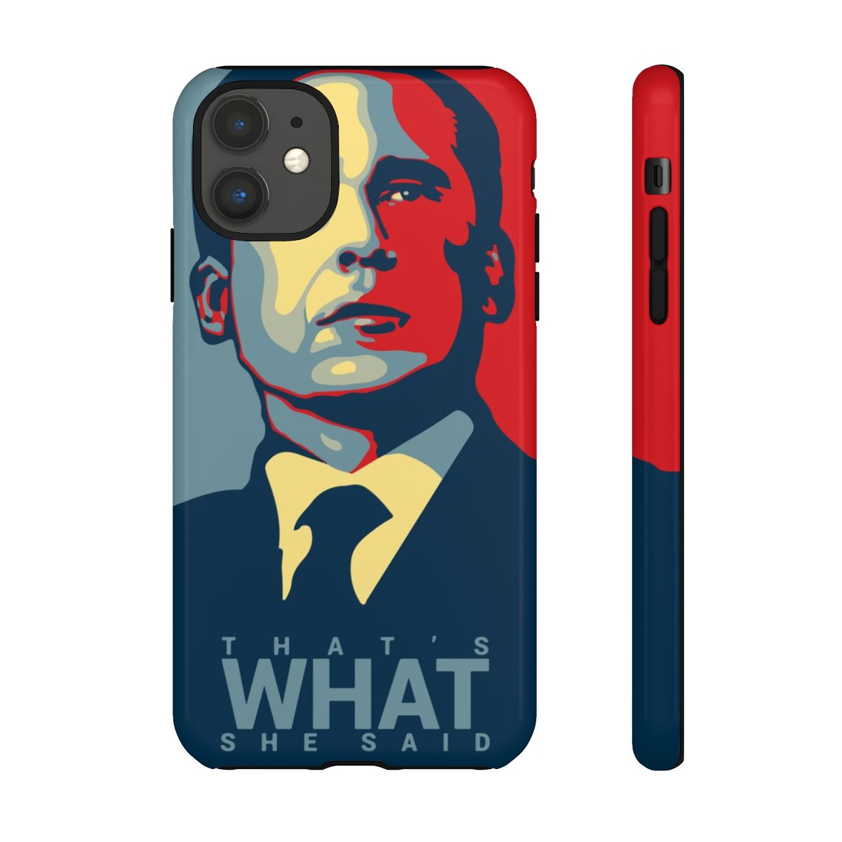 That's What She Said Tough — iPhone 11