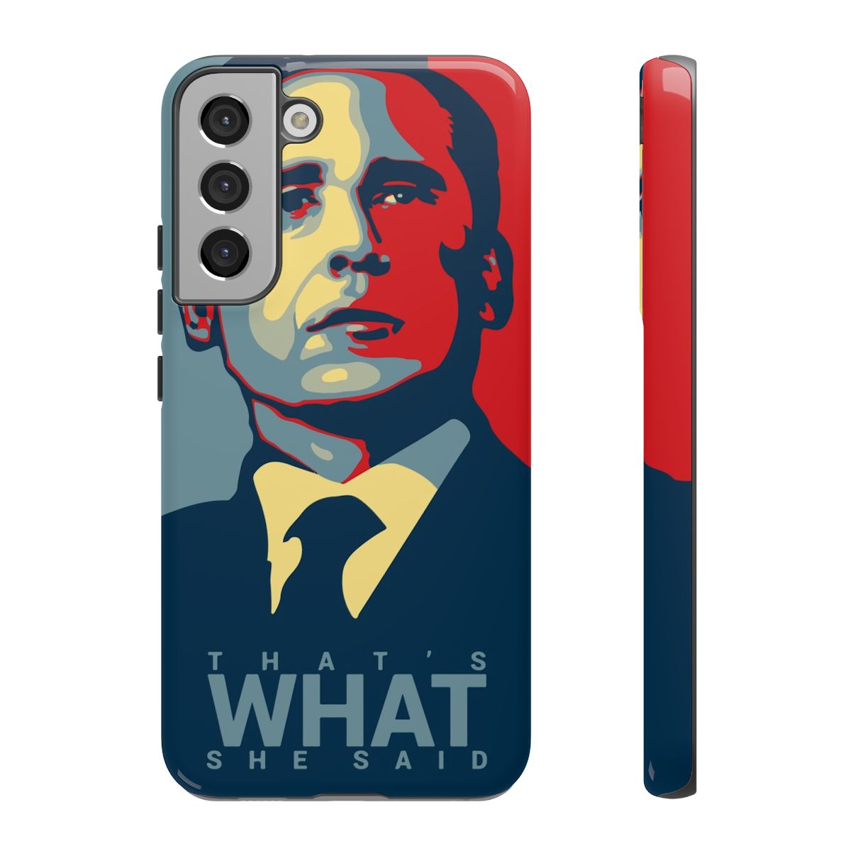 That's What She Said Tough — Galaxy S22 Plus