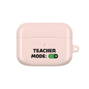 Teacher Mode On AirPods Case 5