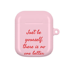 Just Be Yourself AirPods Case