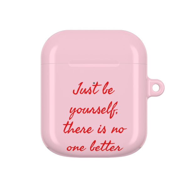 Just Be Yourself AirPods case — AirPods 1