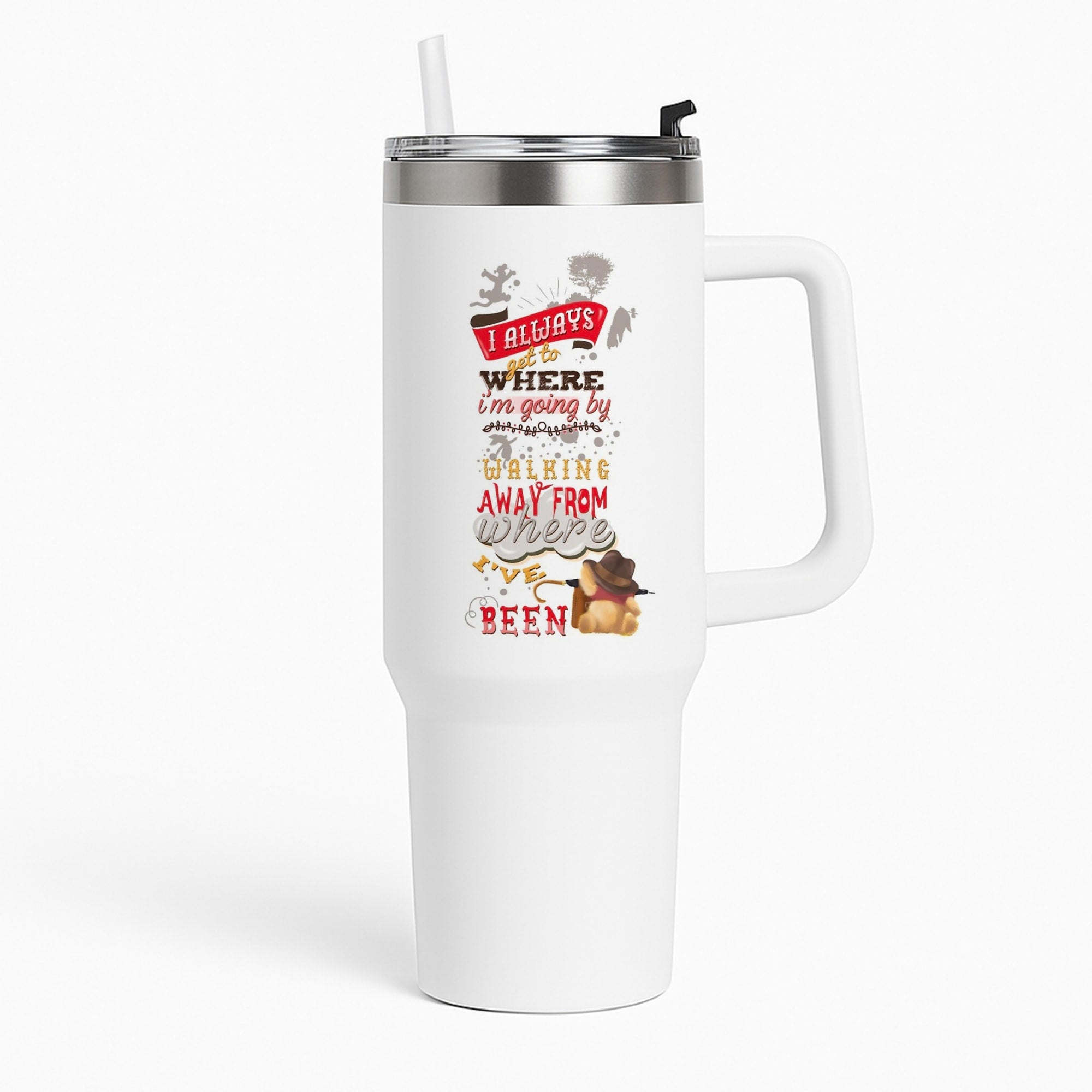 I Always Get Where I'm Going - Winnie Quote Tumbler