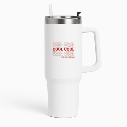 Cool Cool Cool No Doubt White - B99 Tumbler