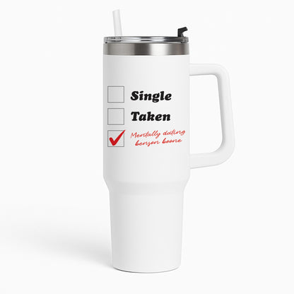 Mentally Dating Benson Tumbler