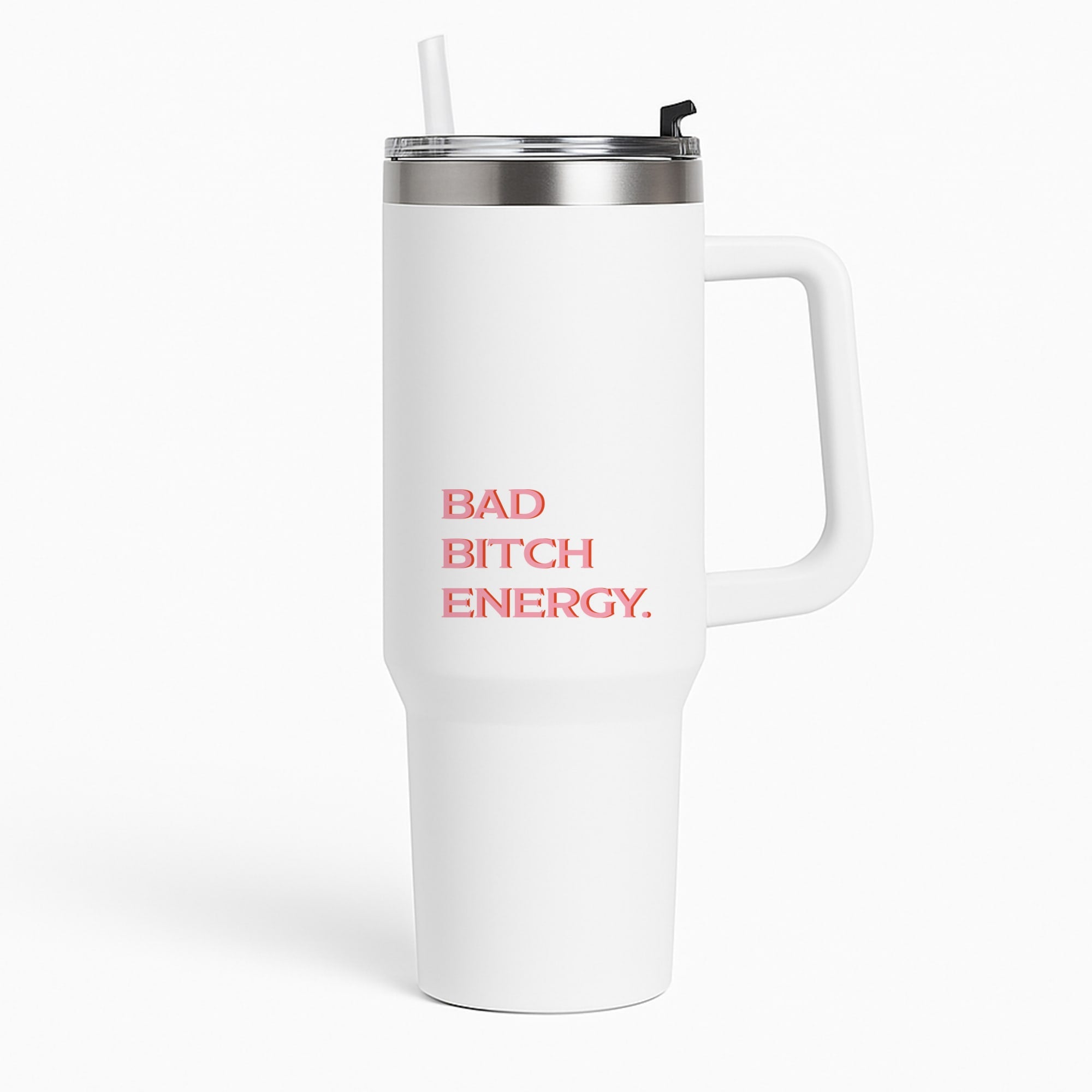 Bad Bitch Energy - Hot Girl Summer Tumbler