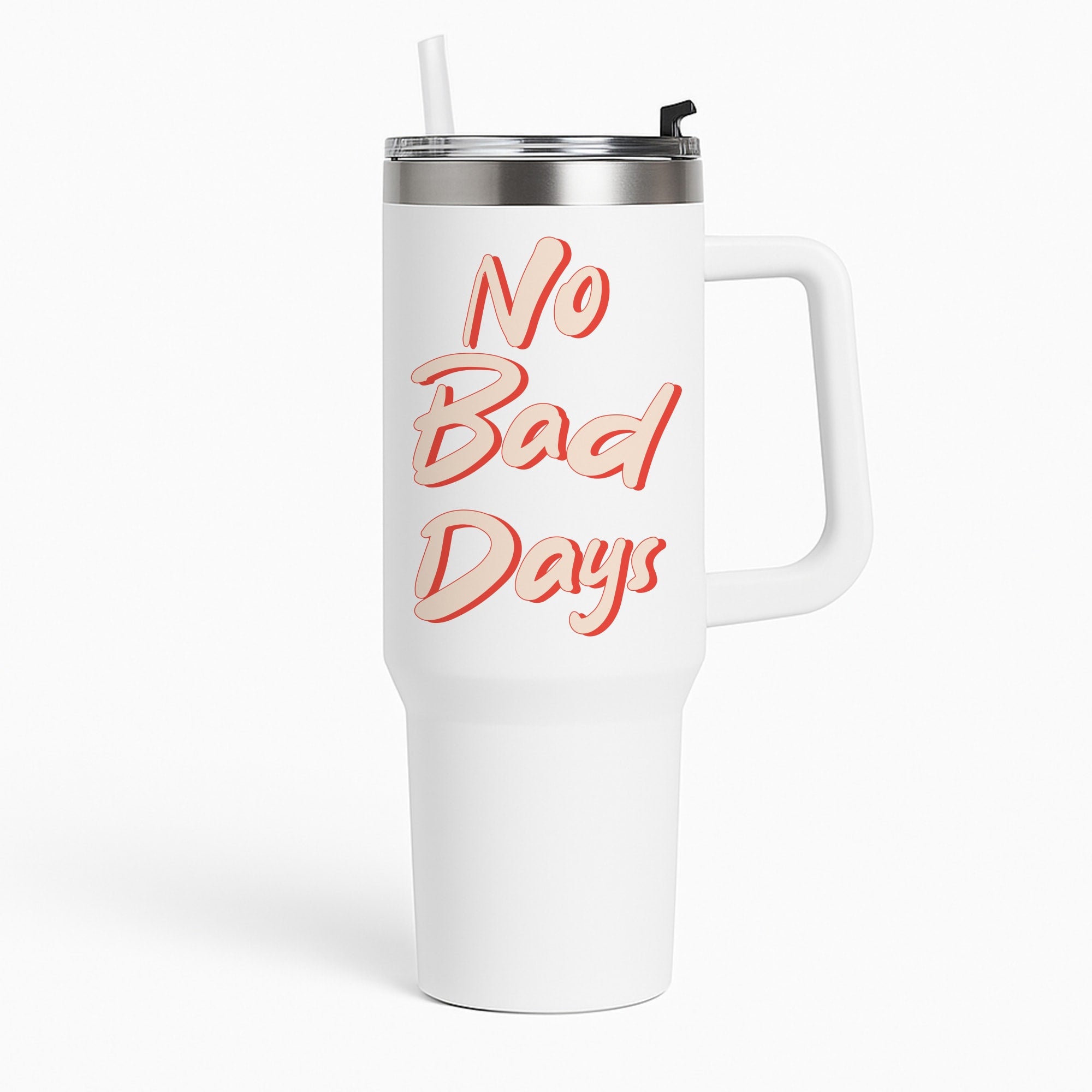 No Bad Days Tumbler