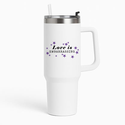 Love Is Embarrassing Note Tumbler
