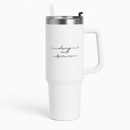 Always & Forever - VD Tumbler