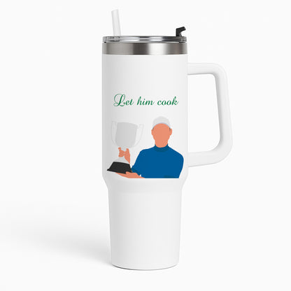 Let Him Cook Tumbler
