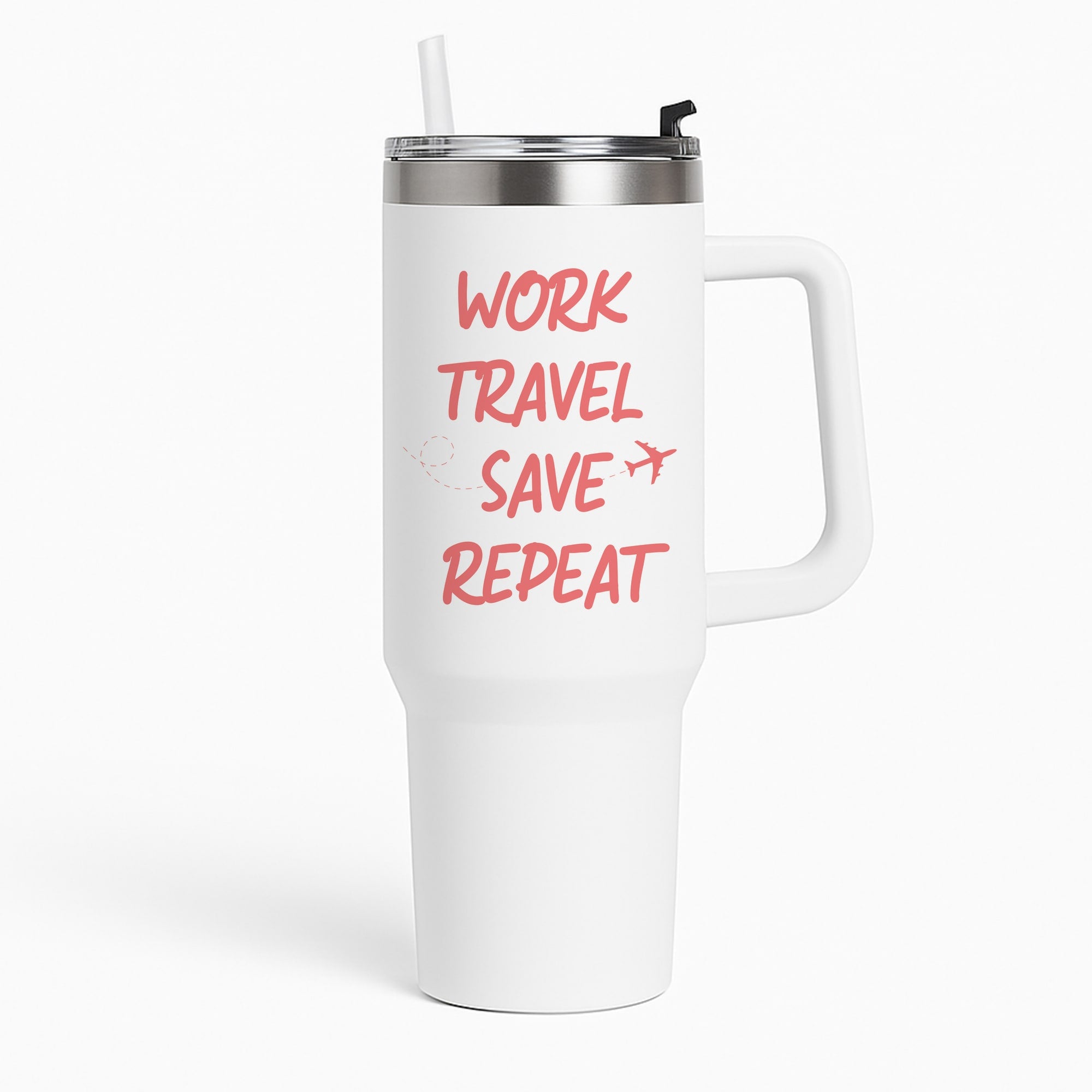 Work Travel Save Repeat - Travel Tumbler