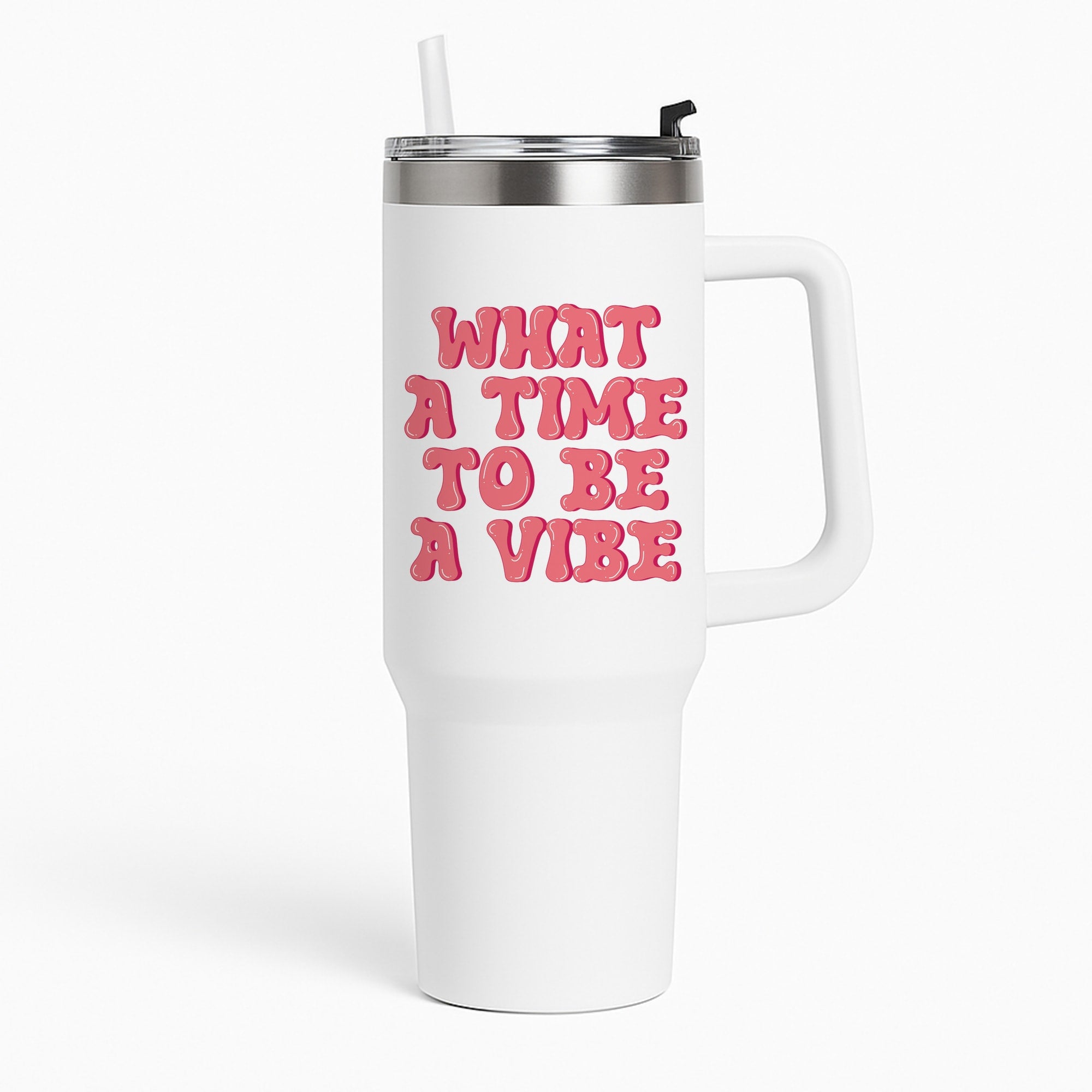 What A Time To Be A Vibe - Aesthetic Quote Tumbler