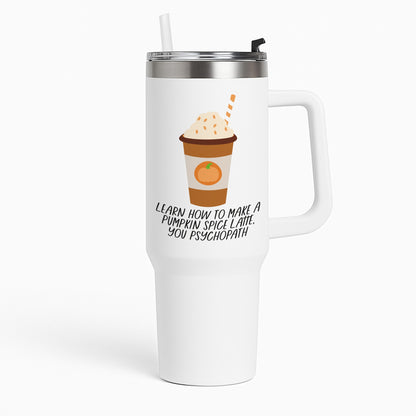 Learn How To Make A Pumpkin Spice Latte - Halloween Queens Tumbler