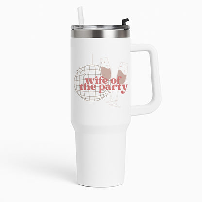 Wife Of The Party - Bridal Tumbler
