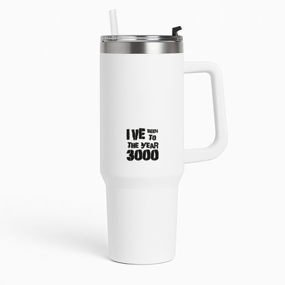 I've Been To The Year 3000 - Bust Band Tumbler
