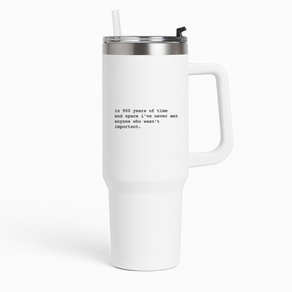 In 900 Years Tumbler