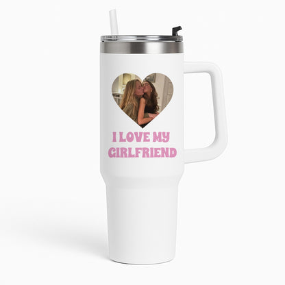 I Love My Girlfriend - Personalised Couples Tumbler
